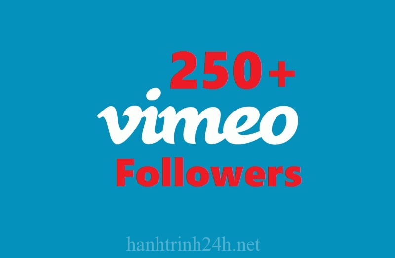 Tăng 250+ Followers Vimeo